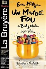Un Monde Fou
